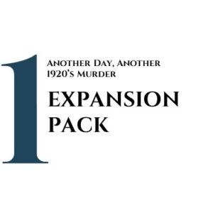 Another Day, Another 1920's Murder - First expansion pack